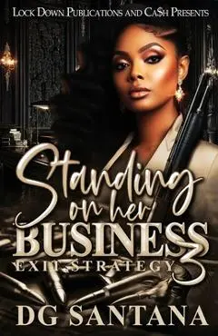 Standing On Her Business 3 - Dg Santana