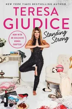 Standing Strong, Paperback/Teresa Giudice