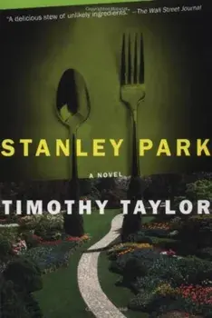 Stanley Park: A Memoir, Paperback/Timothy Taylor