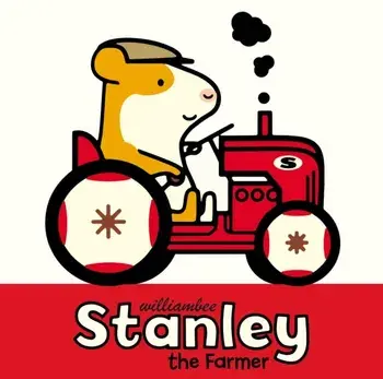 Stanley the Farmer, Paperback/William Bee