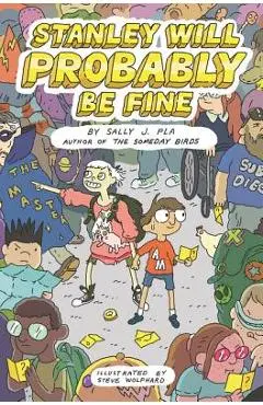 Stanley Will Probably Be Fine - Sally J. Pla