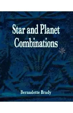 Star and Planet Combinations - Bernadette Brady