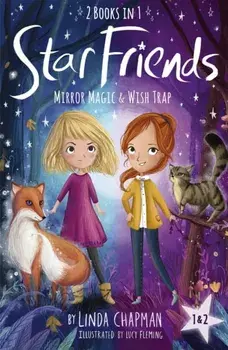 Star Friends. Mirror Magic / Wish Trap, Paperback/Linda Chapman