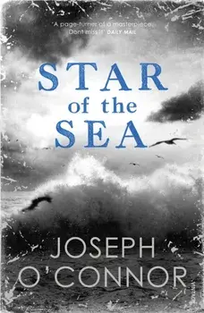 Star of the Sea, Paperback/Joseph O'Connor