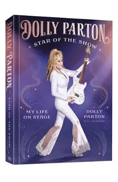 Star of the Show: My Life on Stage - Dolly Parton