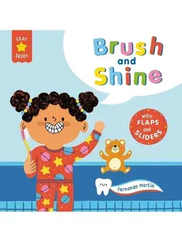 Star Skills: Brush and Shine. A lift-the-flap, slide-the-tab first experiences book, Board book/Ruth Symons