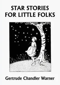 Star Stories for Little Folks (Yesterday's Classics), Paperback/Gertrude Chandler Warner