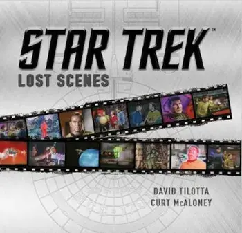 Star Trek Lost Scenes, Hardcover/David Tilotta