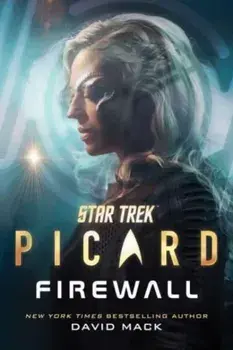 Star Trek: Picard: Firewall, Hardback/David Mack