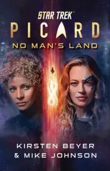 Star Trek: Picard: No Man's Land. The Script of the Thrilling Original Audio Drama, Paperback/Mike Johnson