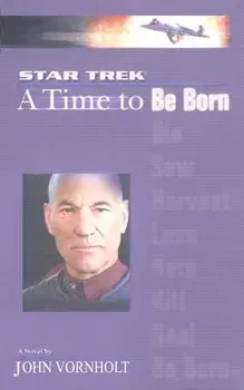 Star Trek: The Next Generation: Time #1: A Time to, Paperback/John Vornholt