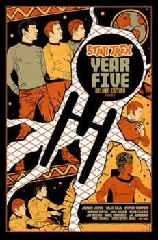 Star Trek: Year Five Deluxe Edition--Book Two, Hardback/Collin Kelly