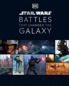 Star Wars Battles That Changed The Galaxy/Jason Fry, Cole Horton, Chris Kempshall, Amy Ratcliffe