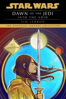 Star Wars: Dawn of the Jedi: Into the Void, Paperback/Tim Lebbon