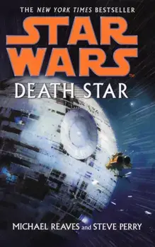Star Wars: Death Star, Paperback/Steve Perry