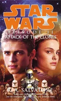 Star Wars: Episode II - Attack Of The Clones, Paperback/R A Salvatore
