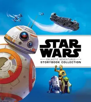 Star Wars Galactic Adventures, Hardcover/Lucasfilm Press