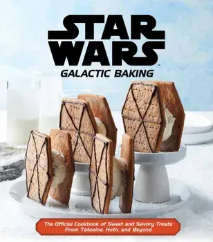 Star Wars - Galactic Baking, Hardback/Lucasfilm