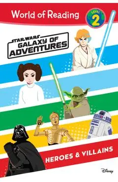 Star Wars: Galaxy of Adventures: Heroes & Villains - Ella Patrick