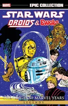 Star Wars Legends Epic Collection: The Original Marvel Years - Droids & Ewoks, Paperback/David Manak
