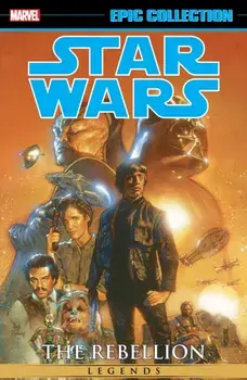 Star Wars Legends Epic Collection: The Rebellion Vol. 6, Paperback/Marvel Various