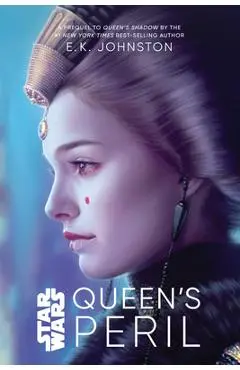 Star Wars Queen's Peril - Emily Kate Johnston
