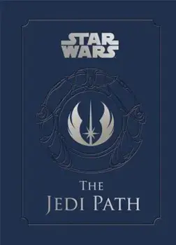 Star Wars(r) the Jedi Path, Hardcover/Daniel Wallace