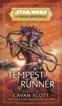 Star Wars: Tempest Runner. (The High Republic), Paperback/Cavan Scott