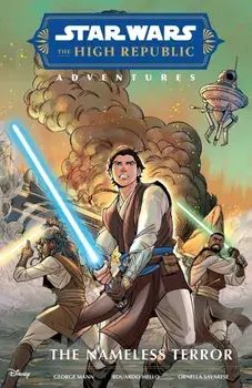 Star Wars The High Republic Adventures: The Nameless Terror, Paperback/George Mann