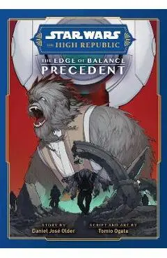 Star Wars: The High Republic, the Edge of Balance: Precedent - Daniel Older