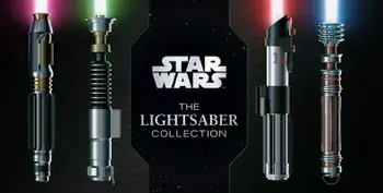 Star Wars: The Lightsaber Collection: Lightsabers from the Skywalker Saga, the Clone Wars, Star Wars Rebels and More (Star Wars Gift, Lightsaber Book)/Daniel Wallace