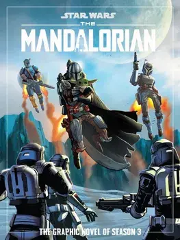 Star Wars: The Mandalorian Season Three Graphic Novel, Paperback/Various
