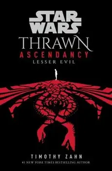 Star Wars: Thrawn Ascendancy: (Book 3: Lesser Evil), Paperback/Timothy Zahn