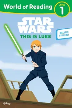 Star Wars: World of Reading This Is Luke: (level 1), Paperback/***