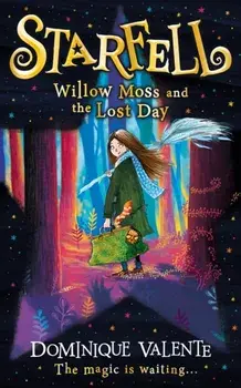 Starfell: Willow Moss and the Lost Day, Paperback/Dominique Valente