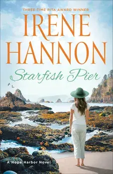 Starfish Pier: A Hope Harbor Novel, Paperback/Irene Hannon