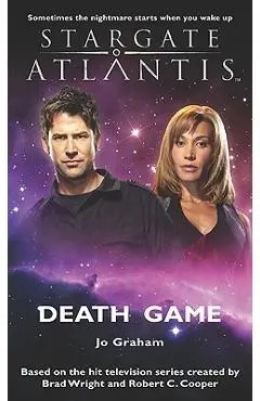 STARGATE ATLANTIS Death Game - Jo Graham