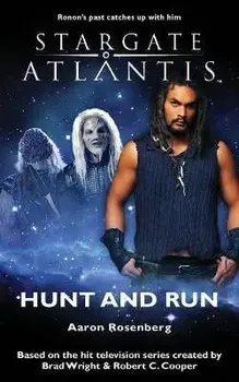 STARGATE ATLANTIS Hunt and Run, Paperback/Aaron Rosenberg