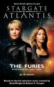 STARGATE ATLANTIS The Furies (Legacy book 4), Paperback/Jo Graham