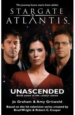 STARGATE ATLANTIS Unascended (Legacy book 7) - Jo Graham