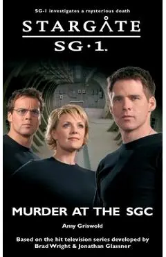 STARGATE SG-1 Murder at the SGC - Amy Griswold