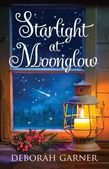 Starlight at Moonglow, Paperback/Deborah Garner