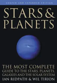 Stars and Planets: The Most Complete Guide to the Stars, Planets, Galaxies, and Solar System, Paperback/Ian Ridpath