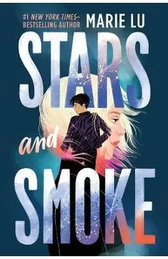 Stars and Smoke - Marie Lu