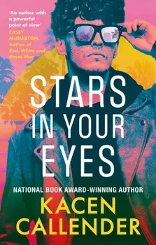 Stars in Your Eyes, Paperback/Kacen Callender