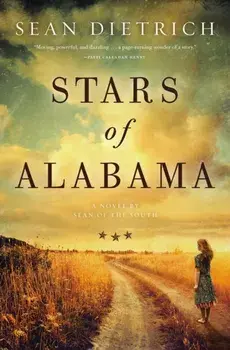 Stars of Alabama: A Novel by Sean of the South, Paperback/Sean Dietrich