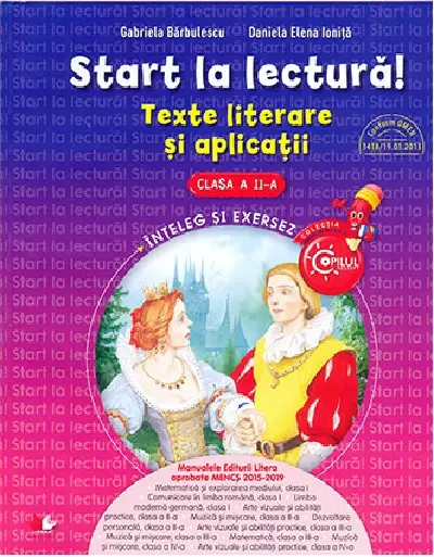 Start la lectura. Texte literare si aplicatii. Clasa a II-a | Gabriela Barbulescu, Daniela Elena Ionita