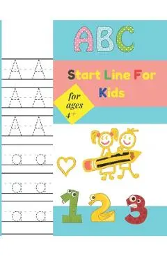 Start Line For Kids For ages 4+: handwriting practice books for kids, kids coloring activity books my first learn to write workbook - John Eyad