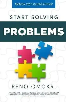 Start Solving Problems, Paperback/Reno Omokri
