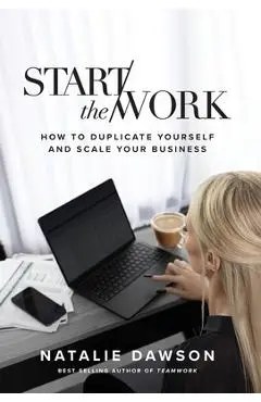 Start The Work - Natalie Dawson